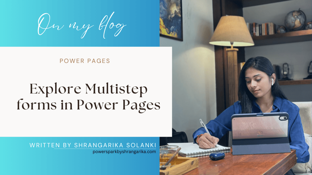 [Power Pages] – Explore multi-step forms in Power&nbsp;Pages!