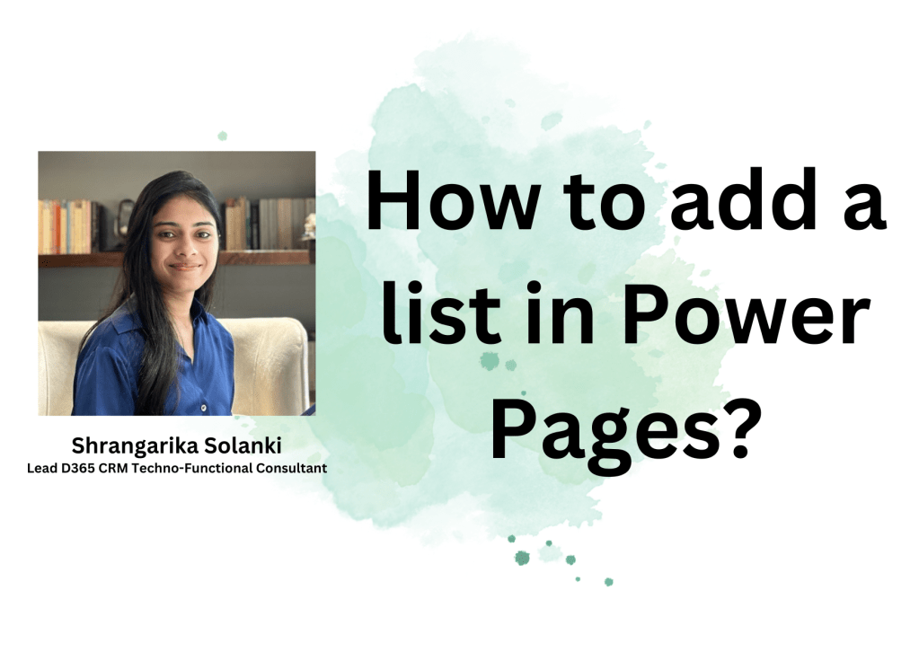 [Power Pages] – How to add a list to your&nbsp;page?