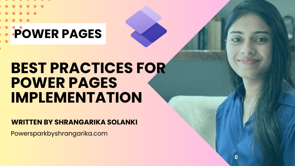 [Power Pages] – Best Practices for Power Pages&nbsp;Implementation